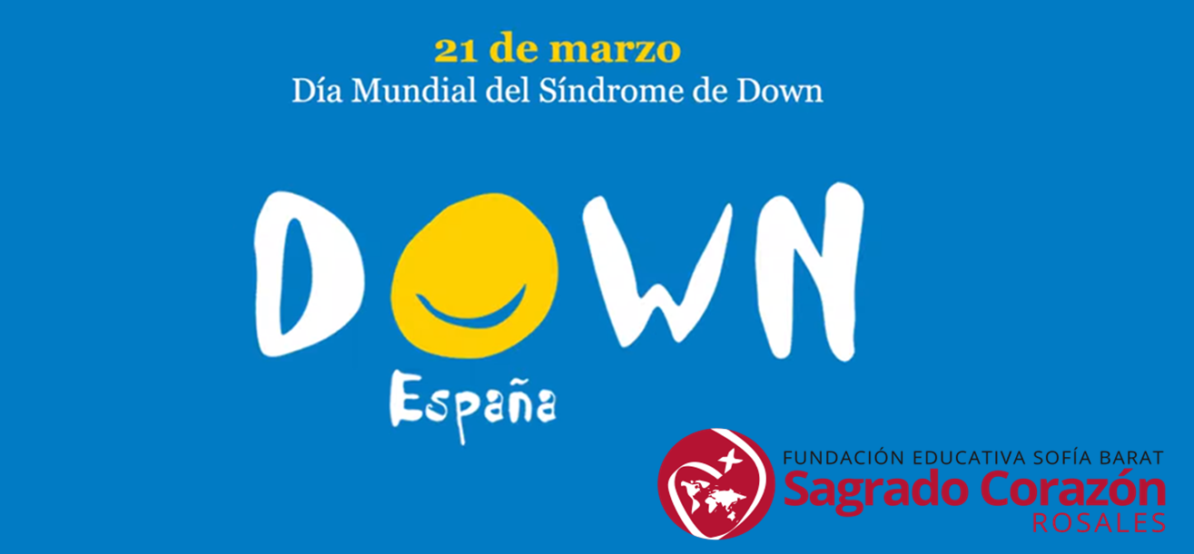 21 de marzo – Día Mundial del Síndrome de Down